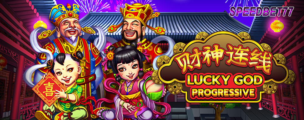 Game Slot Lucky God Progressive Yang Seru dan Menyenangkan